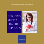Reduce Medical Practice Expenses