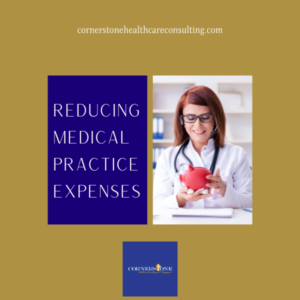 Reducing Medical Practice Expenses