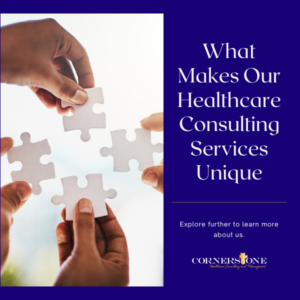 What Makes Our Healthcare Consulting Services Unique