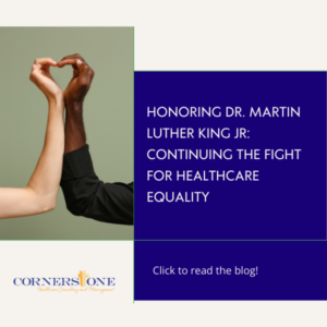 Honoring Dr. Martin Luther King Jr.: Continuing the Fight for Healthcare Equality