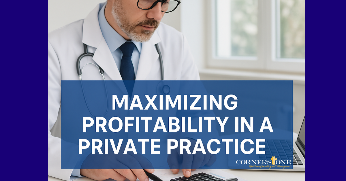 Maximize profitability in a medical practice