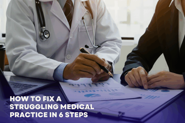 Consultant helping a physician improve medical practice performance.